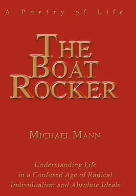 The Boat Rocker (Houpací člun): Poezie života - The Boat Rocker: A Poetry of Life