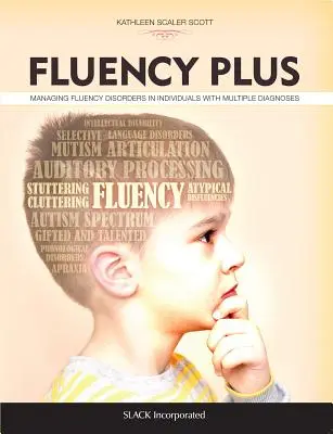 Fluency Plus: Zvládání poruch plynulosti u jedinců s více diagnózami - Fluency Plus: Managing Fluency Disorders in Individuals with Multiple Diagnoses