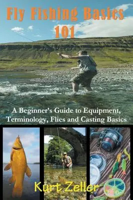 Muškaření 101: Průvodce začátečníka vybavením, terminologií, muškami a základy nahazování - Fly Fishing 101: A Beginner's Guide to Equipment, Terminology, Flies and Casting Basics