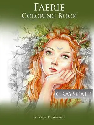 Faerie Coloring Book (Omalovánky s vílami): Grayscale - Faerie Coloring Book: Grayscale