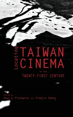 Hledání tchajwanské kinematografie v jednadvacátém století - Locating Taiwan Cinema in the Twenty-First Century