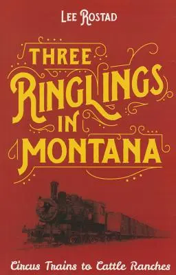 Tři prstýnky v Montaně - Three Ringlings in Montana