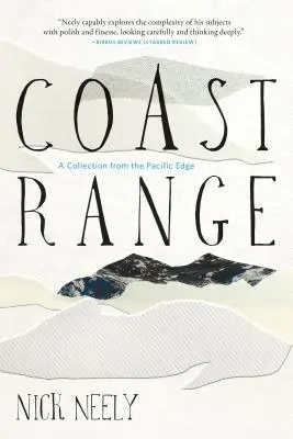 Pobřežní pásmo: Sbírka z okraje Tichého oceánu - Coast Range: A Collection from the Pacific Edge