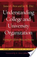 Porozumění vysokoškolské a univerzitní organizaci: Teorie pro efektivní politiku a praxi - Understanding College and University Organization: Theories for Effective Policy and Practice