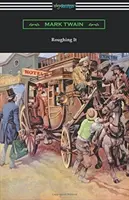 Drsný život - Roughing It