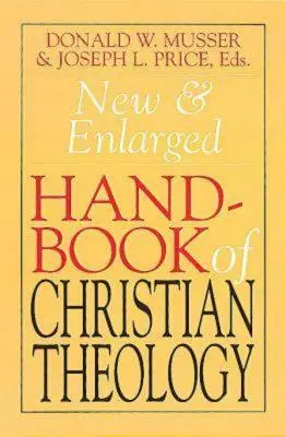 Nová a rozšířená příručka křesťanské teologie - New & Enlarged Handbook of Christian Theology
