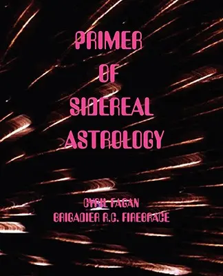 Základy siderické astrologie - Primer of Sidereal Astrology