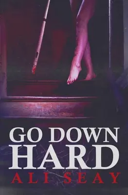 Jít tvrdě ke dnu - Go Down Hard
