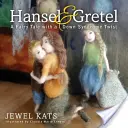 Jeníček a Mařenka: Pohádka s Downovým syndromem - Hansel and Gretel: A Fairy Tale with a Down Syndrome Twist