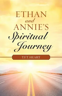 Duchovní cesta Ethana a Annie - Ethan and Annie's Spiritual Journey