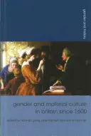 Gender a hmotná kultura v Británii od roku 1600 - Gender and Material Culture in Britain Since 1600
