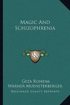 Magie a schizofrenie - Magic and Schizophrenia