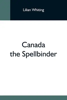 Kanada Zaklínač - Canada The Spellbinder