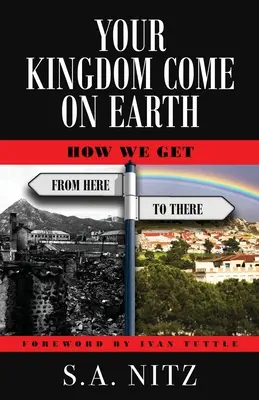 Tvé království přijde na zem: Jak se dostaneme odsud až tam - pracovní sešit - Your Kingdom Come On Earth: How We Get from Here to There