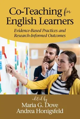 Co-Teaching for English Learners: Co-Teaching for English Learners: Zkušenosti a výsledky založené na důkazech. - Co-Teaching for English Learners: Evidence-Based Practices and Research-Informed Outcomes