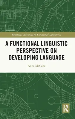 Funkční lingvistický pohled na vývoj jazyka - A Functional Linguistic Perspective on Developing Language