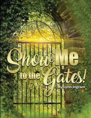 Ukaž mi brány - SHOW Me TO THE GATES