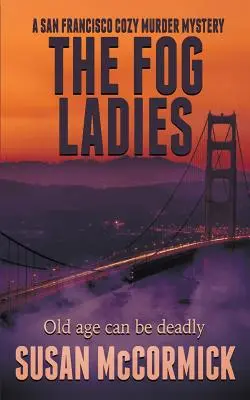 Dámy z mlhy - The Fog Ladies