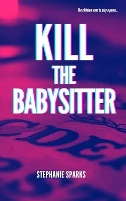 Zabít chůvu - Kill the Babysitter