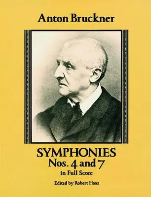 Symfonie č. 4 a 7 v plné partituře - Symphonies Nos. 4 and 7 in Full Score