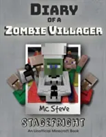 Deník minecraftového zombie vesničana (Diary of a Minecraft Zombie Villager): Kniha 2 - Stagefright - Diary of a Minecraft Zombie Villager: Book 2 - Stagefright