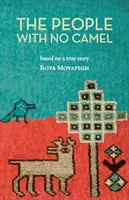 Lidé bez velblouda: podle skutečného příběhu - The People with No Camel: Based on a True Story