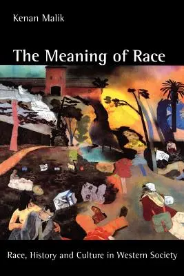 Význam rasy: Rasa, dějiny a kultura v západní společnosti - The Meaning of Race: Race, History, and Culture in Western Society