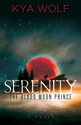 Klid (Princ krvavého měsíce) - Serenity (the Blood Moon Prince)