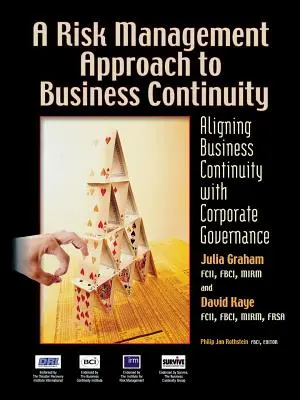 Přístup k řízení rizik v oblasti kontinuity podnikání: Sladění kontinuity podnikání s řízením společnosti - A Risk Management Approach to Business Continuity: Aligning Business Continuity with Corporate Governance