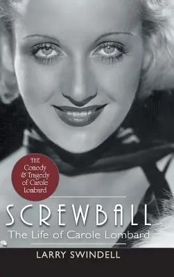 Screwball: Život Carole Lombardové - Screwball: The Life of Carole Lombard