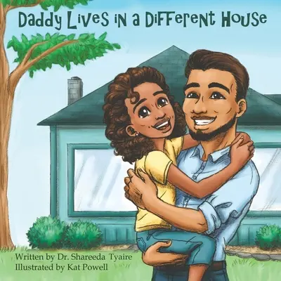 Tatínek bydlí v jiném domě - Daddy Lives in a Different House