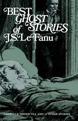 Nejlepší strašidelné příběhy J. S. Lefana - Best Ghost Stories of J. S. Lefanu