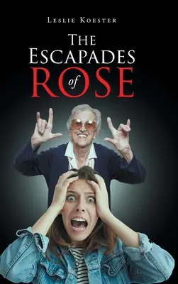 Eskapády Rose - The Escapades of Rose