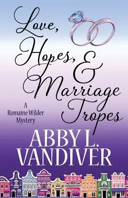 Láska, naděje a manželské tropy - Love, Hopes, & Marriage Tropes