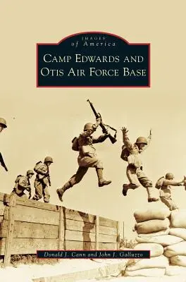 Camp Edwards a letecká základna Otis - Camp Edwards and Otis Air Force Base