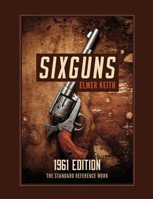 Šest pušek: vydání z roku 1961 - Sixguns: 1961 Edition