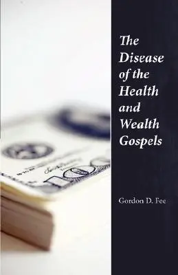 Nemoc evangelií o zdraví a bohatství - The Disease of the Health & Wealth Gospels