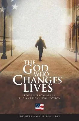 Bůh, který mění životy - The American Collection - The God Who Changes Lives - The American Collection