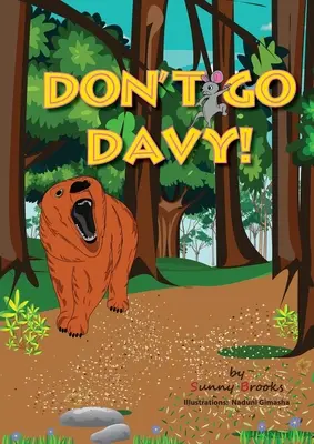 Nechoď Davy! - Don't Go Davy!