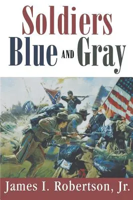 Vojáci modří a šedí - Soldiers Blue and Gray