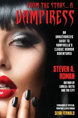 Z hvězd... upírka: Vampirella: Neautorizovaný průvodce klasickými hororovými dobrodružstvími Vampirelly. - From the Stars...a Vampiress: An Unauthorized Guide to Vampirella's Classic Horror Adventures