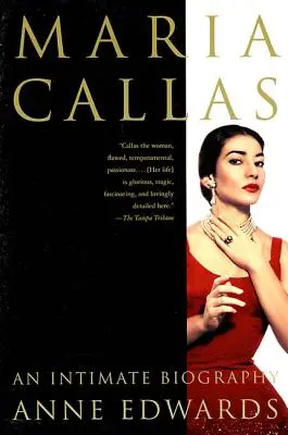 Maria Callas: Intimní životopis - Maria Callas: An Intimate Biography