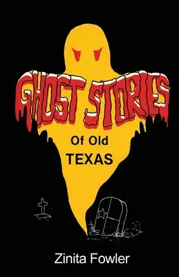 Příběhy duchů starého Texasu: 1. díl - Ghost Stories of Old Texas: Volume 1