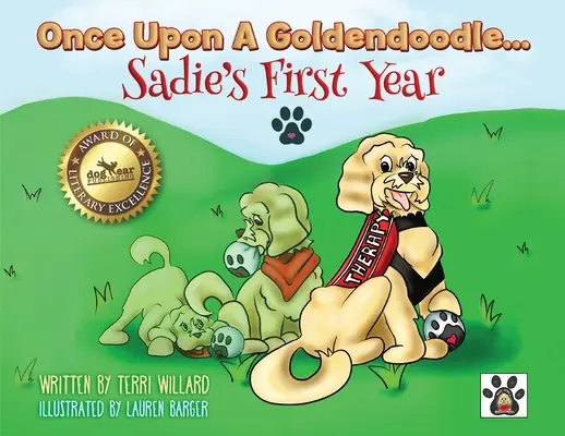 Byl jednou jeden goldendoodle... Sadieho první rok - Once Upon A Goldendoodle...Sadie's First Year