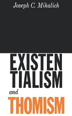 Existencialismus a tomismus - Existentialism and Thomism