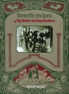 Oblíbené recepty mé matky a babiček - Favorite recipes of My Mother and Grandmothers