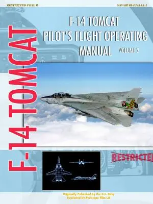 Letová provozní příručka pilota letounu F-14 Tomcat, 2. díl - F-14 Tomcat Pilot's Flight Operating Manual Vol. 2