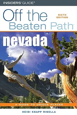 Nevada mimo vyšlapané cesty (R), šesté vydání - Nevada Off the Beaten Path(R), Sixth Edition