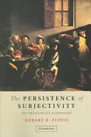 Trvání subjektivity: O kantovských důsledcích - The Persistence of Subjectivity: On the Kantian Aftermath