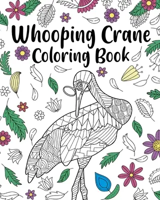 Omalovánky jeřába popelavého - Whooping Crane Coloring Book